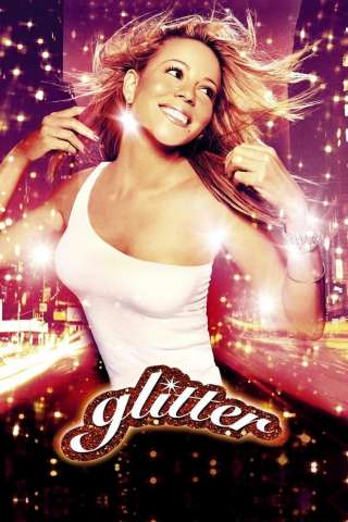 Glitter - Quando nasce una star [HD] (2001)