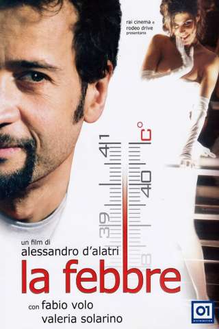 La febbre [HD] (2005)