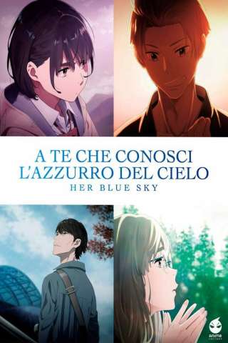 A te che conosci l'azzurro del cielo - Her Blue Sky [HD] (2019)
