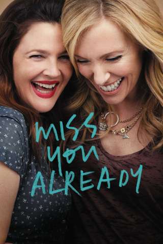 Miss You Already [HD] (2015)