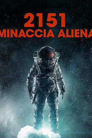 2151 - Minaccia aliena [HD] (2017)