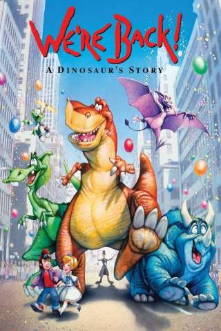 We're Back! - Quattro dinosauri a New York [HD] (1993)