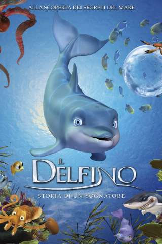 Il delfino - Storia di un sognatore [DVDrip] (2009)