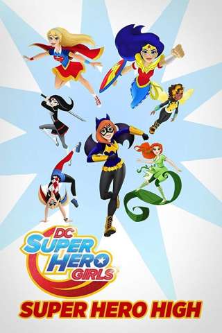 DC Super Hero Girls: Super Hero High [HD] (2016)