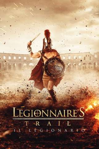 Legionnaire's Trail - Il legionario [HD] (2020)