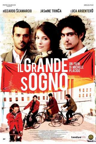 Il grande sogno [HD] (2009)