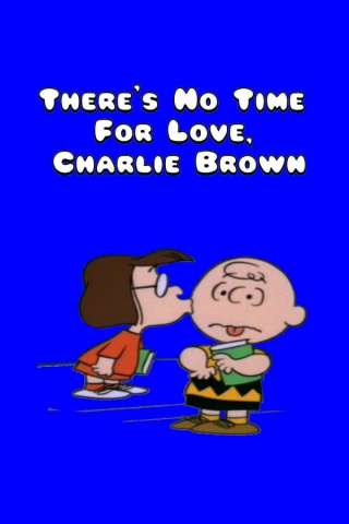 There's No Time For Love, Charlie Brown [DVDrip] (1973)