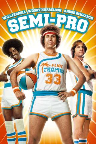 Semi-Pro [HD] (2008)