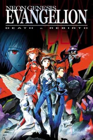Neon Genesis Evangelion: Death & Rebirth [HD] (1997)