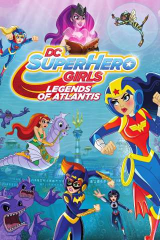 DC Super Hero Girls: Legends of Atlantis [HD] (2018)