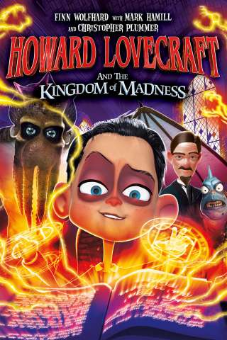 Howard Lovecraft and the Kingdom of Madness [HD] (2021)