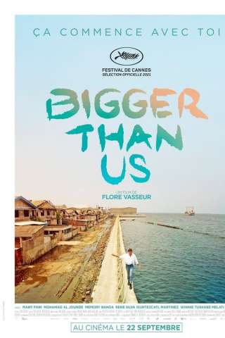 Bigger Than Us [HD] (2021)