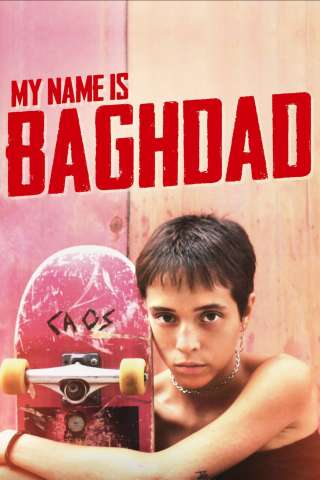 My Name Is Baghdad [HD] (2021)