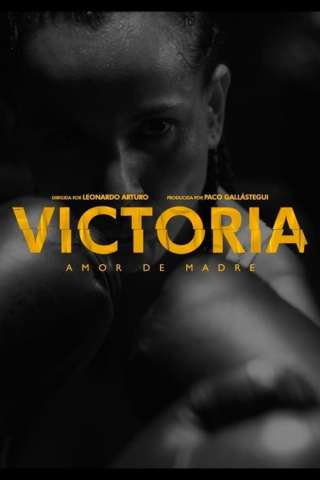 VICTORIA, Amor de Madre [HD] (2021)