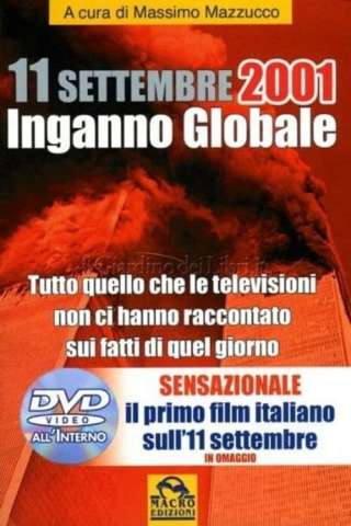 11 Settembre 2001 - Inganno Globale [HD] (2006)