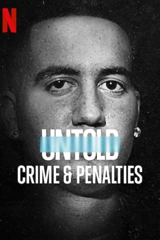Untold: Crimes & Penalties [HD] (2021)
