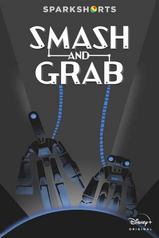 Smash and Grab [CORTO] [HD] (2019)