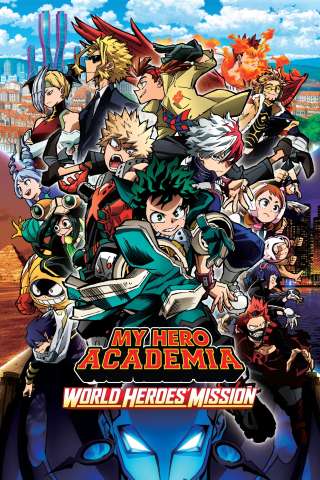 My Hero Academia: The Movie 3 - World Heroes’ Mission [HD] (2021)