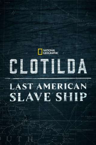 Clotilda - La nave degli Schiavi [HD] (2022)