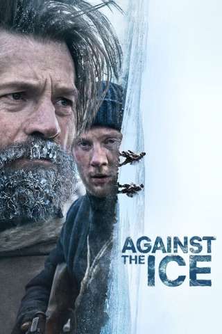 Against the Ice [HD] (2022)