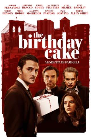 The Birthday Cake - Vendetta di famiglia [HD] (2021)