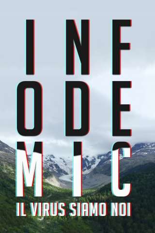 INFODEMIC - Il virus siamo noi [HD] (2021)