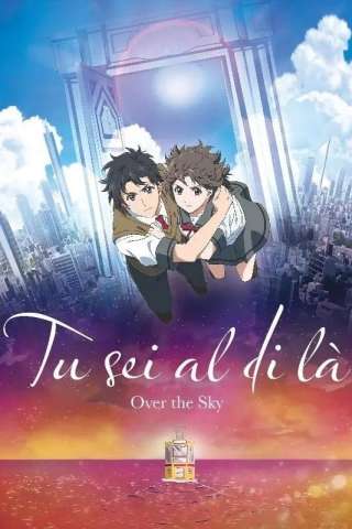 Tu sei al di là - Over the Sky [HD] (2020)