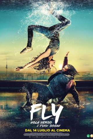 Fly - Vola verso i tuoi sogni [HD] (2021)