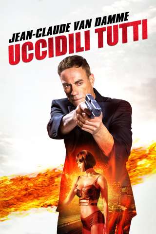 Uccidili tutti [HD] (2017)