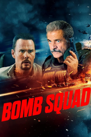 Bomb Squad [HD] (2022)