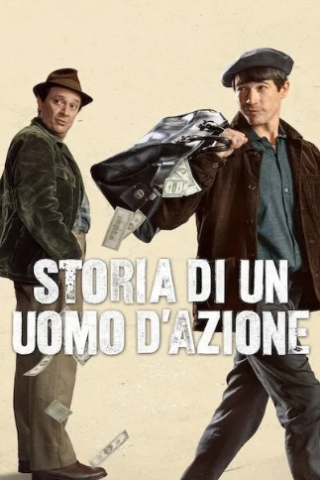 Storia di un uomo d'azione [HD] (2022)
