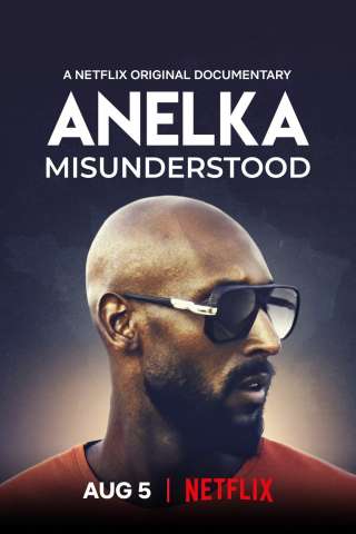 Anelka: genio e sregolatezza [HD] (2020)