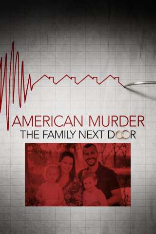 American Murder: La famiglia della porta accanto [HD] (2020)