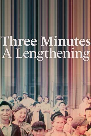 Three Minutes: A Lengthening [HD] (2022)