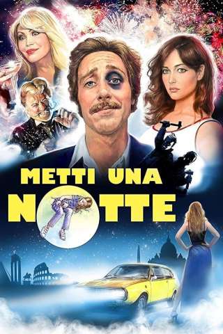 Metti una notte [HD] (2017)