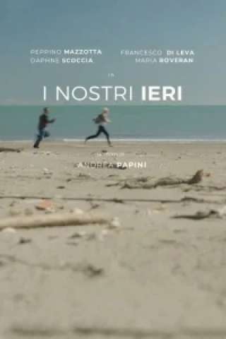 I nostri ieri [HD] (2023)