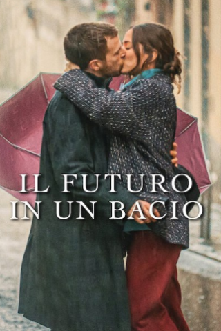 Il futuro in un bacio [HD] (2023)