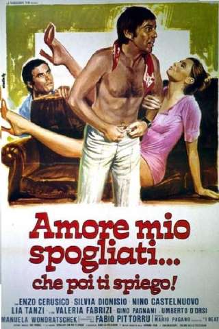 Amore mio spogliati... che poi ti spiego! [HD] (1975)
