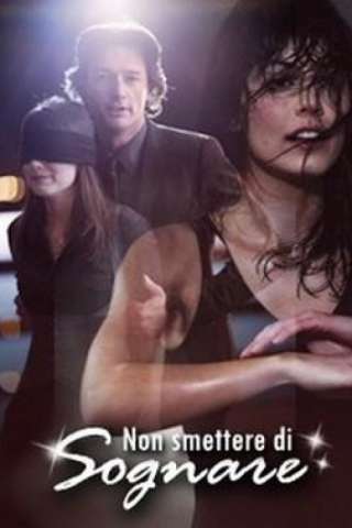 Non smettere di sognare [HD] (2009)