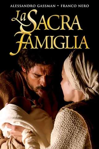 La sacra famiglia [HD] (2006)