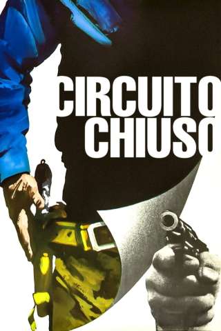 Circuito chiuso [HD] (1978)