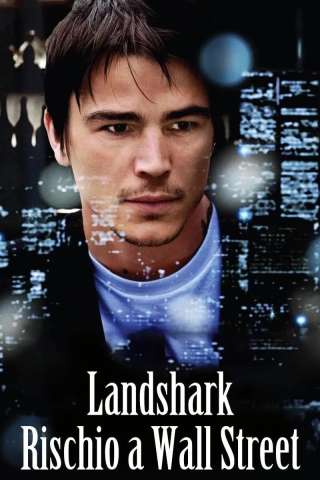 Land Shark - Rischio a Wall Street [HD] (2008)