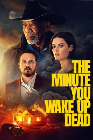 The Minute You Wake Up Dead [HD] (2022)