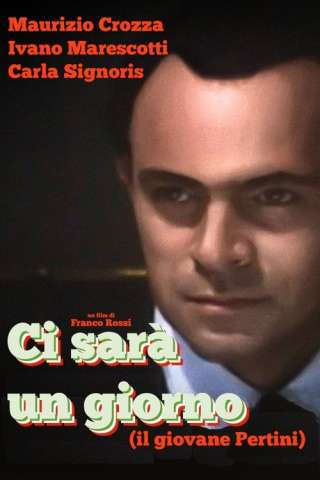 Ci sarà un giorno (Il giovane Pertini) [HD] (1993)