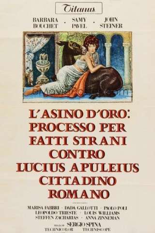 L'asino d'oro: processo per fatti strani contro Lucius Apuleius cittadino romano [HD] (1970)