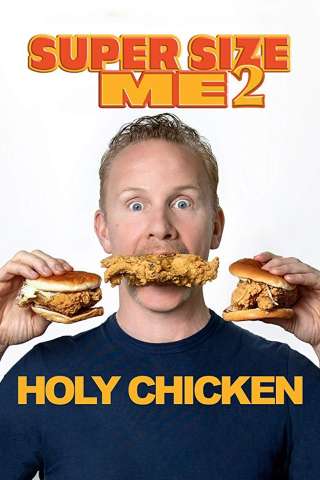 Super Size Me 2: Holy Chicken! [HD] (2019)
