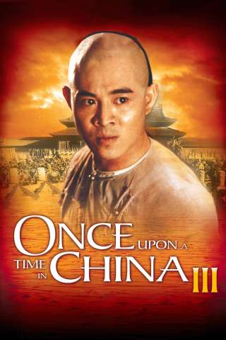 Once Upon a Time in China III [HD] (1993)