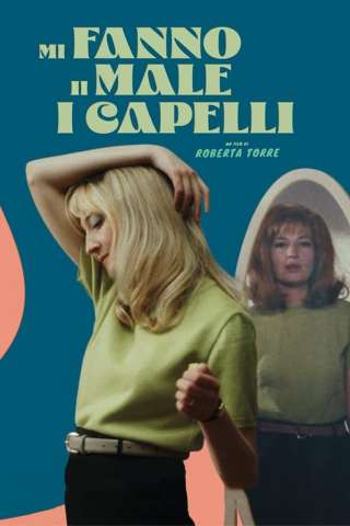 Mi fanno male i capelli [HD] (2023)