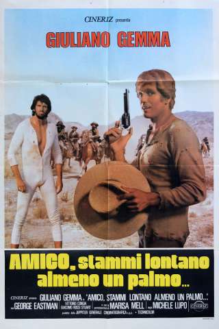 Amico, stammi lontano almeno un palmo [HD] (1972)