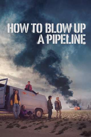Come far saltare un oleodotto [HD] (2023)